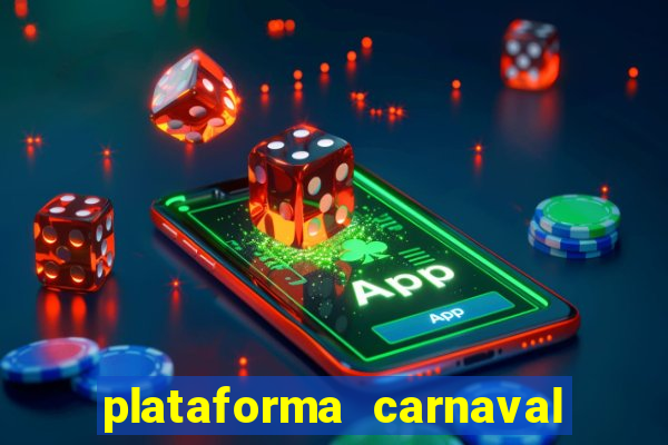 plataforma carnaval de ouro